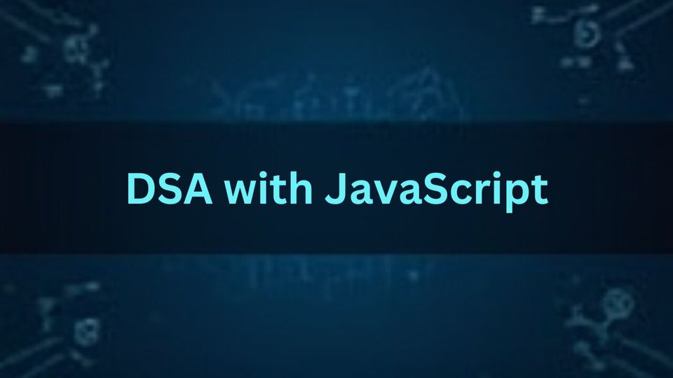 DSA with JavaScript